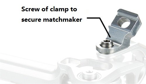 Clamp Screw to secure the Matchmaker